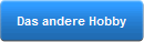 Das andere Hobby